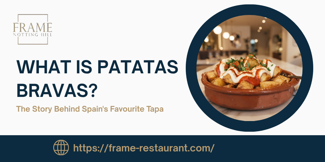 What Is Patatas Bravas? The Story Behind Spain’s Favourite Tapa